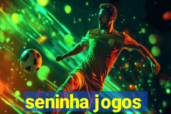 seninha jogos